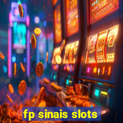 fp sinais slots